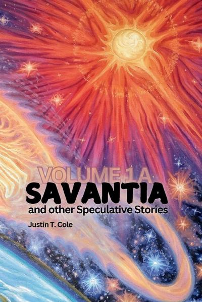 Savantia and Other Speculative Stories - A