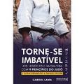 Torne-se imbatível