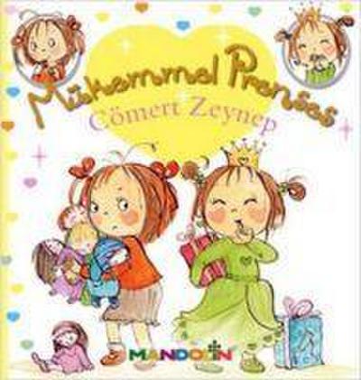 Mükemmel Prenses 4 - Cömert Zeynep Ciltsiz