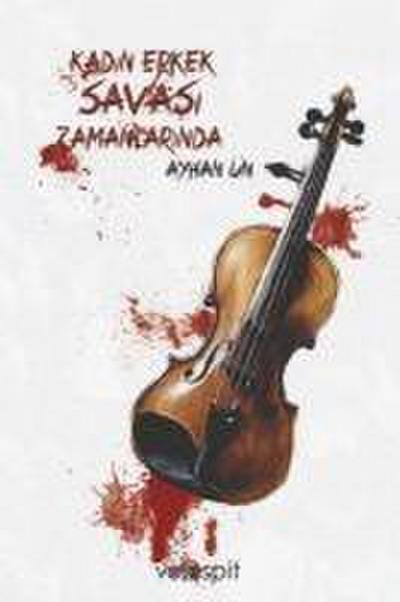 Kadin Erkek Savasi Zamanlarinda