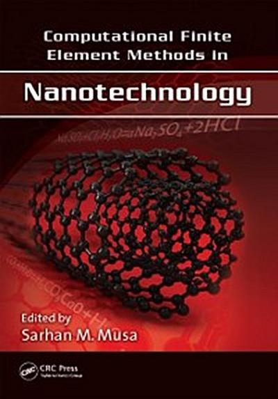 Computational Finite Element Methods in Nanotechnology