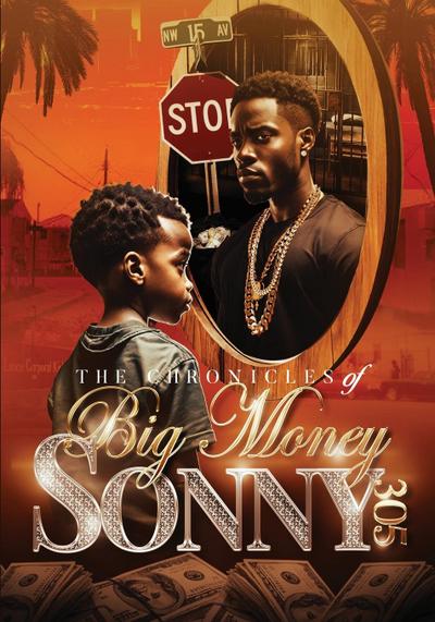 THE CHRONICLES OF BIG MONEY SONNY 305