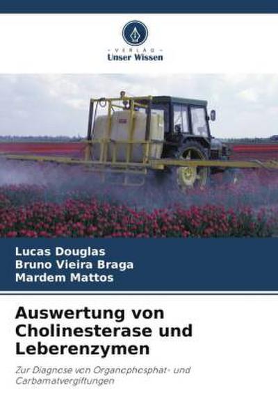 Auswertung von Cholinesterase und Leberenzymen