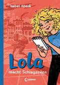Lola macht Schlagzeilen