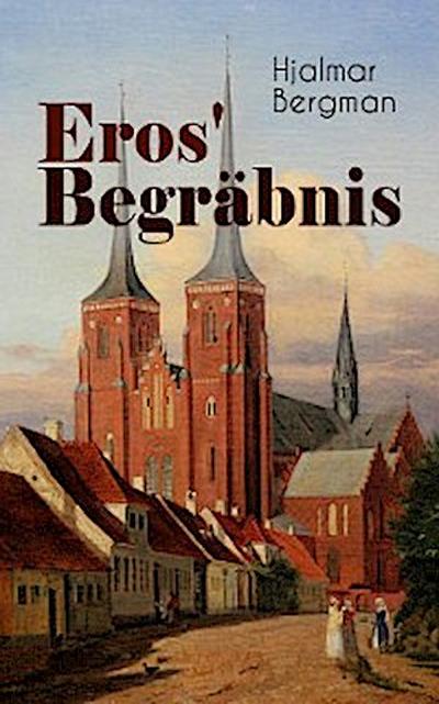 Eros’ Begräbnis