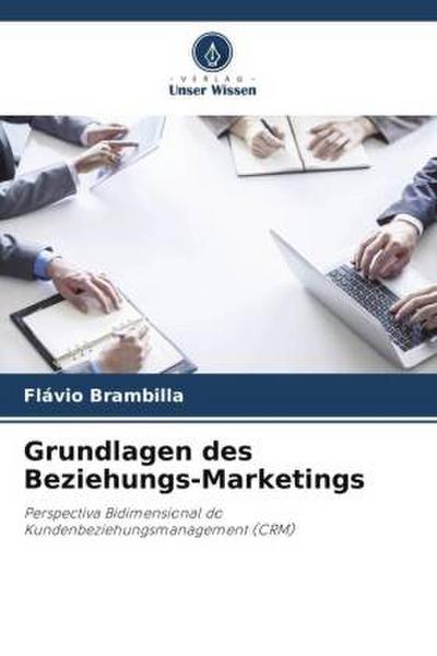 Grundlagen des Beziehungs-Marketings
