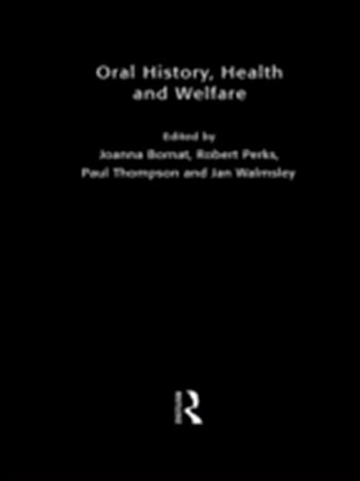 Oral History, Health and Welfare