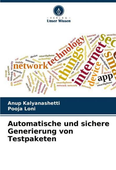 Automatische und sichere Generierung von Testpaketen