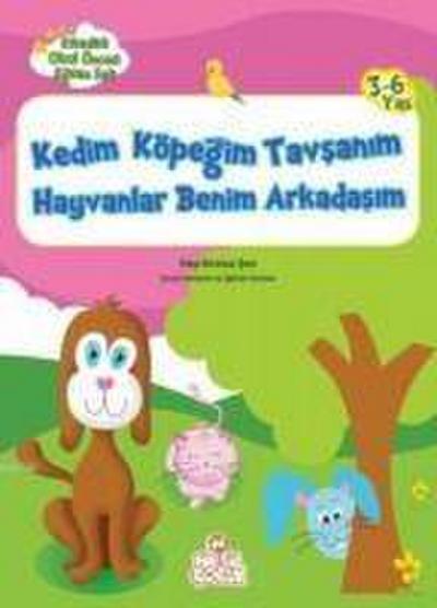 Kedim Köpegim Tavsanim Hayvanlar Benim Arkadasim