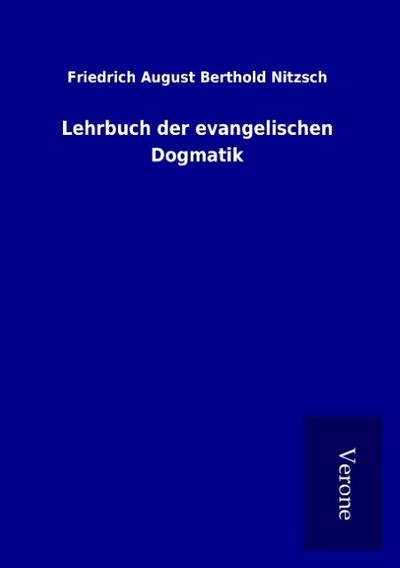 Lehrbuch der evangelischen Dogmatik