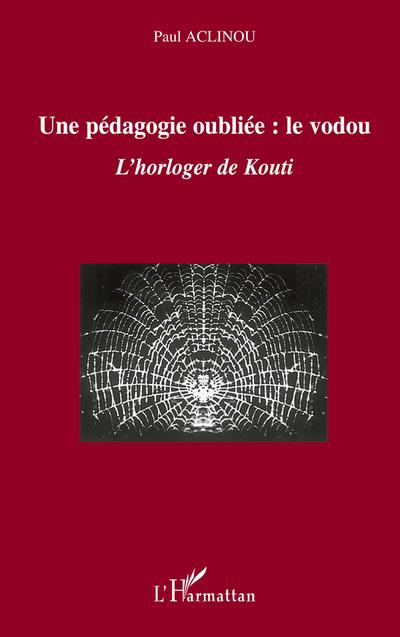 Une pédagogie oubliée : le vodou