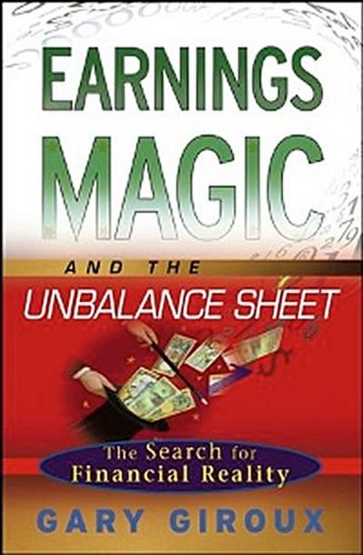 Earnings Magic and the Unbalance Sheet