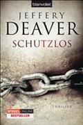 Schutzlos von Jeffery Deaver | Ebook