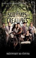 Saga Sublimes créatures - Tome 1 - 16 Lunes avec affiche du film