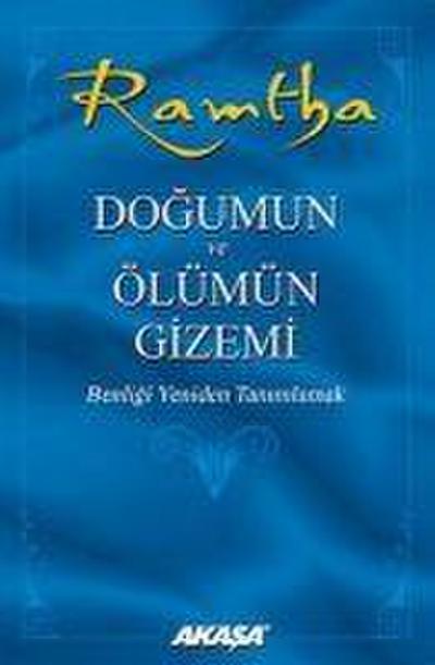 Ramtha Dogumun ve Ölümün Gizemi