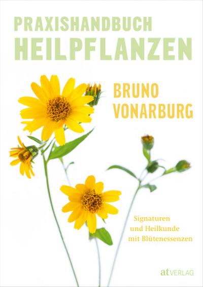 Vonarburg, Praxishandbuch Heilpflanzen