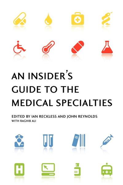 An Insider’s Guide to the Medical Specialties