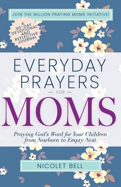 Everyday Prayers for Moms