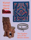 Kunst Hand Werk Brücke - Applied Arts of the Brück