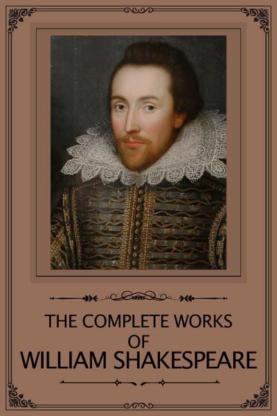 The Complete Works of William Shakespeare