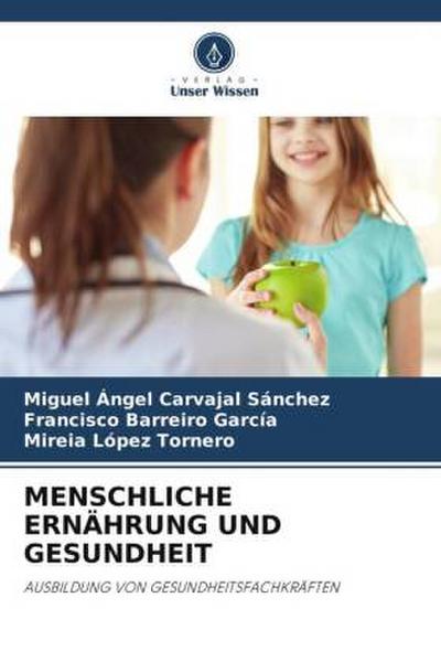 MENSCHLICHE ERNÄHRUNG UND GESUNDHEIT