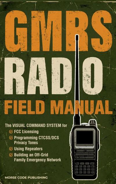 GMRS Radio Field Manual