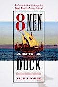 8 Men and a Duck - Nick Thorpe