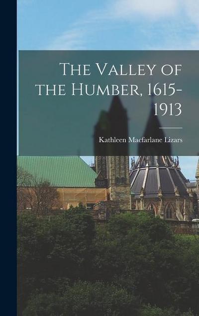 The Valley of the Humber, 1615-1913