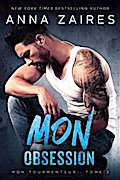 Mon Obsession: Mon Tourmenteur : tome 2
