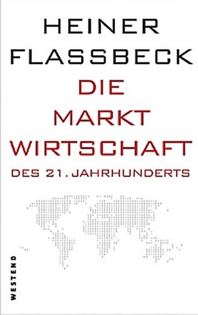 Die Marktwirtschaft des 21. Jahrhunderts