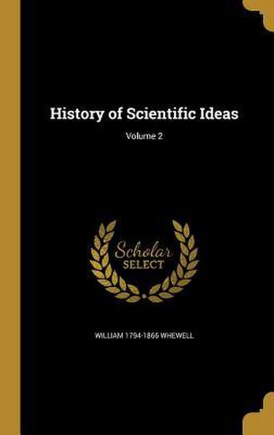 HIST OF SCIENTIFIC IDEAS V02