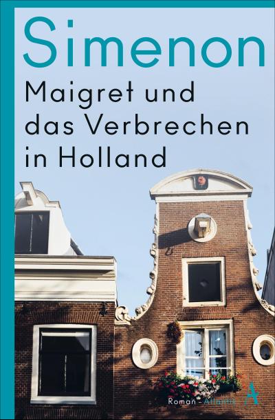 Maigret und das Verbrechen in Holland