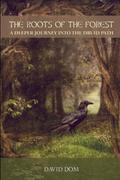 The Roots of the Forest