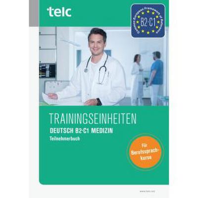 Trainingseinheiten telc Deutsch B2·C1 Medizin