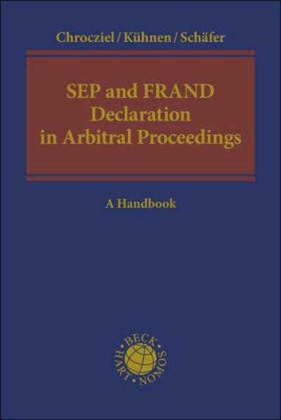 SEP and FRAND Declaration in Arbitral Proceedings