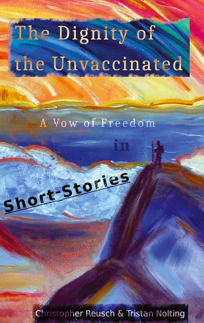 The Dignity of the Unvaccinated