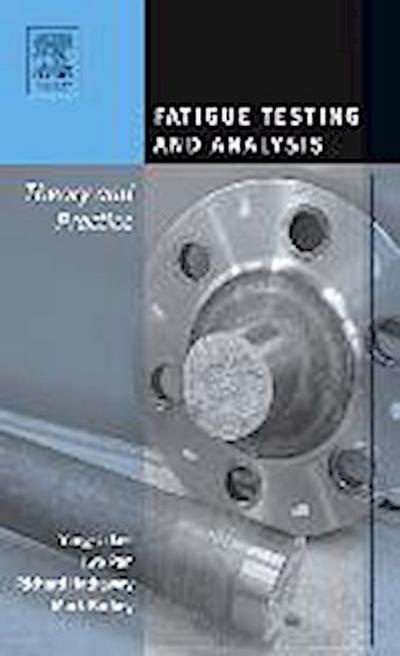 Fatigue Testing and Analysis