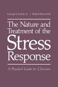 The Nature and Treatment of the Stress Response