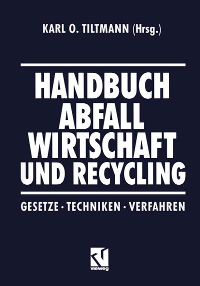 Handbuch Abfall Wirtschaft und Recycling