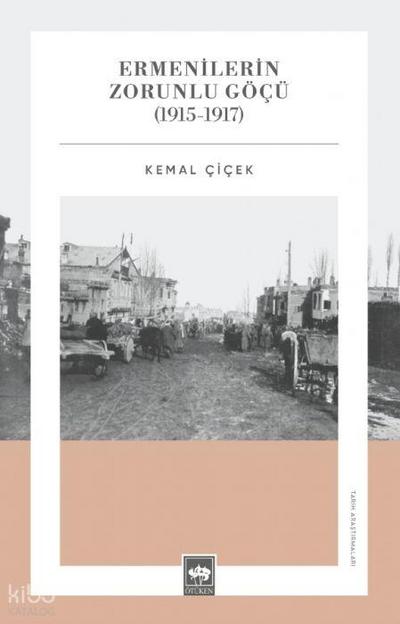 Ermenilerin Zorunlu Göcü 1915 - 1917