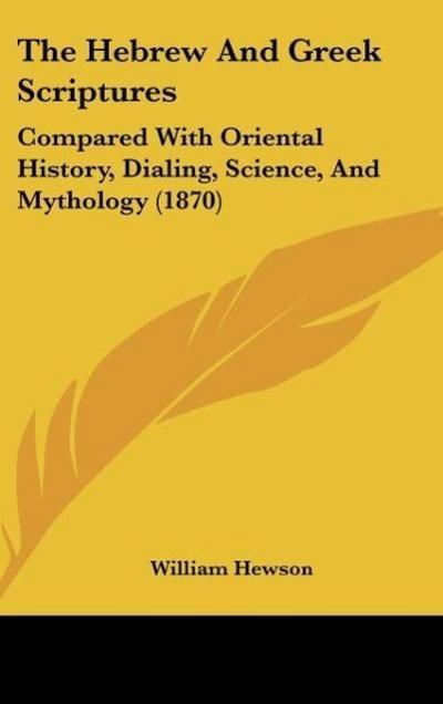 The Hebrew And Greek Scriptures