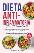 Dieta anti-infiammatoria per principianti (2 Libri in 1)