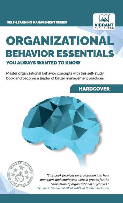 Organizational Behavior Essentials You Always Wanted To Know
