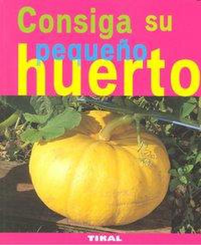 Consiga su pequeño huerto