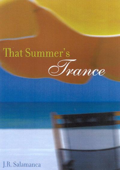 That Summer’s Trance