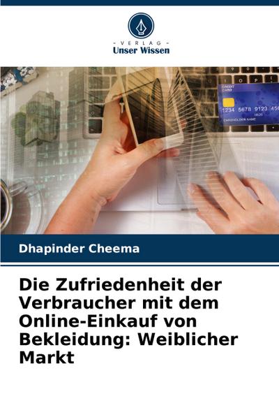 Die Zufriedenheit der Verbraucher mit dem Online-Einkauf von Bekleidung: Weiblicher Markt