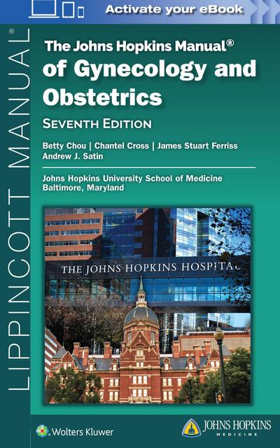 The Johns Hopkins Manual of Gynecology and Obstetrics
