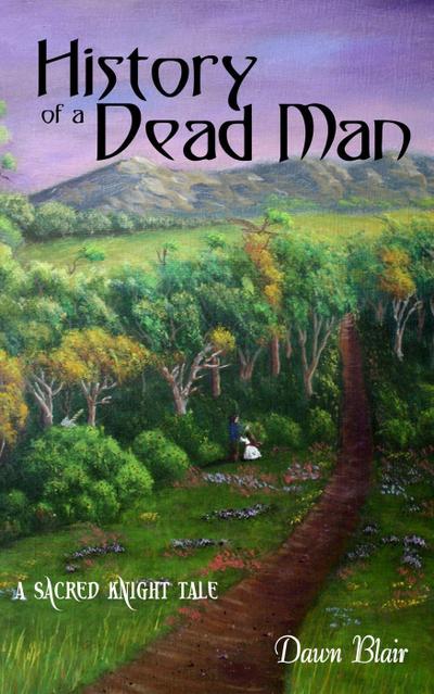 History of a Dead Man (Sacred Knight, #3.5)