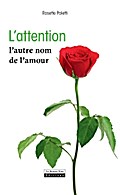 L’attention, l’autre nom de l’amour