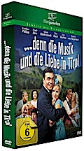 Denn die Musik und die Liebe in Tirol